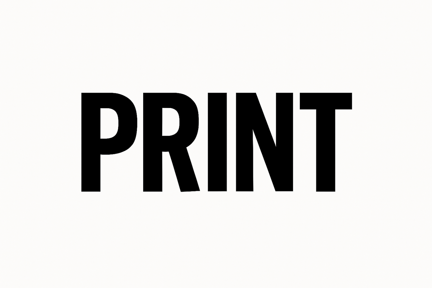 put "PRINT" with white background and black text